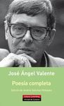 POESÍA COMPLETA. VALENTE. GALAXIA GUTENBERG. RUST