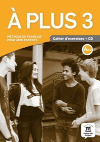 À PLUS 3 - CAHIER D'EXERCICES + CD