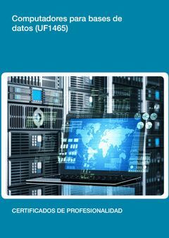 UF1465 - COMPUTADORES PARA BASES DE DATOS.VERTICE BOOK