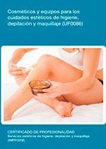 COSMETICOS Y EQUIPOS PARA LOS CUIDADOS ESTETICOS DE HIGIENE DEPILACION