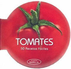 TOMATES, 50 RECETAS FACILES