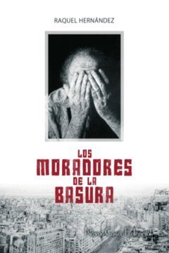 LOS MORADORES DE LA BASURA