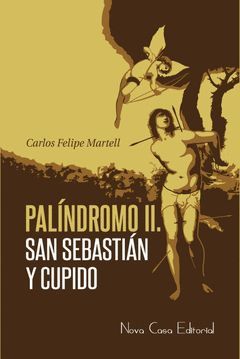 PAL¡NDROMO II: SAN SEBASTI N Y CUPIDO