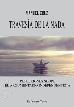 TRAVESIA DE LA NADA REFLEXIONES SOBRE EL ARGUMENTARIO INDE