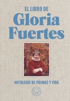 LIBRO DE GLORIA FUERTES,EL.ANTOLOGÍA DE POEMAS Y VIDA.BLACKIE BOOKS