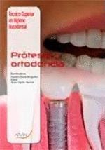 PROTESIS Y ORTODONCIA TECNICO SUPERIOR EN HIGIENE BUCODENTAL