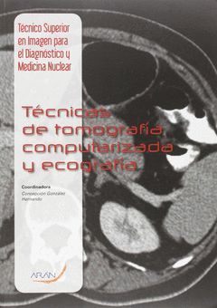 TÉCNICAS DE TOMOGRAFIA COMPUTARIZADA Y ECOGRAFIA