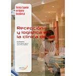 RECEPCION Y LOGISTICA EN LA CLINICA DENTAL