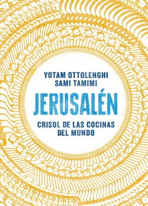 JERUSALEN CRISOL DE LAS COCINAS DEL MUND