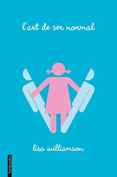 L´ART DE SER NORMAL