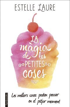 MÀGIA DE LES PETITES COSES, LA.FANBOOKS-JUV-RUST