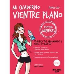 CUADERNO CONSEGUIR Y MANTENER VIENTRE PLANO MUJERES.MALINKA SLIM-RUST