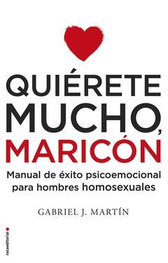 QUIÉRETE MUCHO, MARICÓN