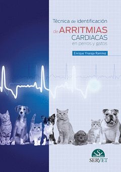 TÉCNICA DE IDENTIFICACIÓN DE ARRITMIAS CARDIACAS EN PERROS Y GATOS