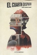 EL CUARTO DISPARO