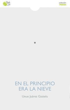EN EL PRINCIPIO ERA LA NIEVE