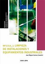 MF1314 LIMPIEZA DE INSTALACIONES Y EQUIPAMIENTOS INDUSTRIALES