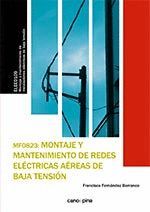 MONTAJE Y MANTENIMIENTO DE REDES ELECTRICAS AEREAS DE BAJA TENSION