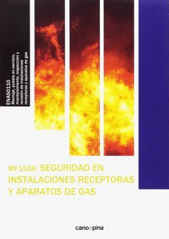 MF1526 SEGURIDAD EN INSTALACIONES RECEPTORAS Y APARATOS DE GAS