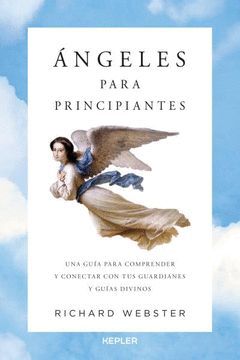 ÁNGELES PARA PRINCIPIANTES.KEPLER-RUST