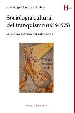 SOCIOLOGÍA CULTURAL DEL FRANQUISMO (1936-1975)