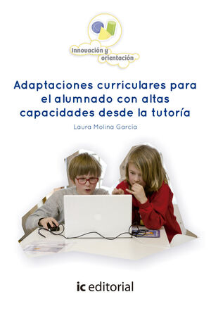 ADAPTACIONES CURRICULARES PARA EL ALUMNADO CON ALTAS CAPACIDADES DESDE LA TUTOR¡