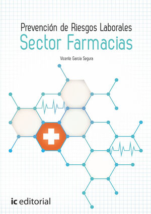 PREVENCI¢N DE RIESGOS LABORALES B SICO. SECTOR FARMACIAS