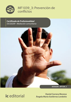 PREVENCI¢N DE CONFLICTOS. SSCG0209 - MEDIACI¢N COMUNITARIA