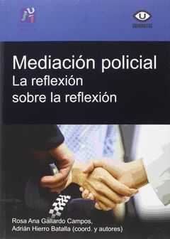 MEDIACION POLICIAL: LA REFLEXION SOBRE LA REFLEXION