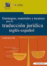 ESTRATEGIAS, MATERIALES Y RECURSOS PARA LA TRADUCCIÓN JURÍDICA INGLÉS-ESPAÑOL