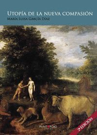 UTOPÍA DE LA NUEVA COMPASIÓN (2º EDICIÓN)
