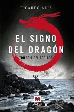 SIGNO DEL DRAGON,EL.TRILOGIA DEL ZODIACO-001.MAEVA-RUST