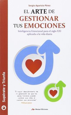 ARTE DE GESTIONAR TUS EMOCIONES, EL.MESTAS-RUST