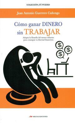 CÓMO GANAR DINERO SIN TRABAJAR