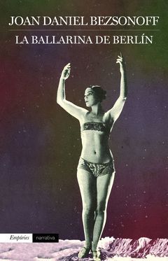 BALLARINA DE BERLÍN,LA.EMPURIES-513