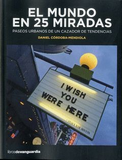 MUNDO EN 25 MIRADAS,EL.LIBROS DE VANGUARDIA