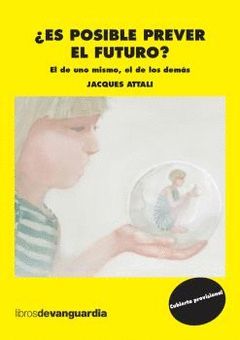 ¿ES POSIBLE PREVER EL FUTURO?
