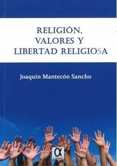 RELIGION,VALORES Y LIBERTAD RELIGIOSA