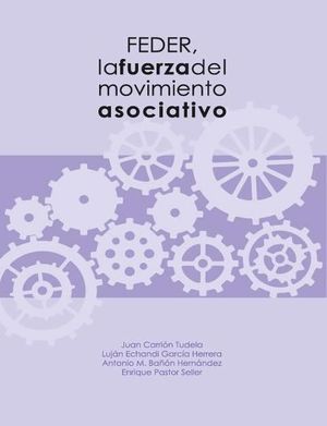 FEDER, LA FUERZA DEL MOVIMIENTO ASOCIATIVO