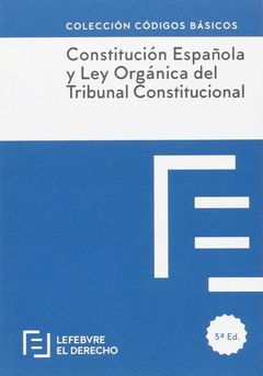 CONSTITUCIÓN ESPAÑOLA Y LEY ÓRGÁNICA DEL TRIBUNAL CONSTITUCIONAL
