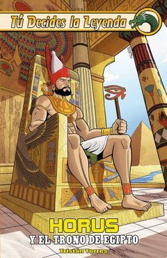 TU DECIDES LA LEYENDA HORUS Y EL TRONO DE EGIPTO