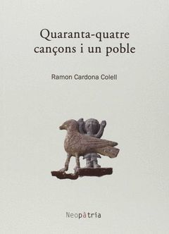 QUARANTA-QUATRE CANÇONS I UN POBLE