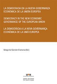 LA DEMOCRACIA EN LA NUEVA GOBERNANZA ECONOMICA DE LA UNION EUROPEA