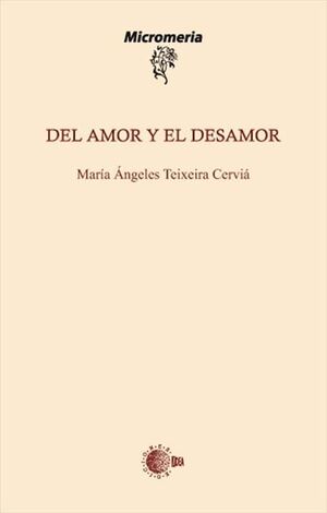 DEL AMOR Y EL DESAMOR