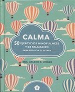 CALMA 50 EJERCICIOS MINDFULNESS Y DE RELAJACION