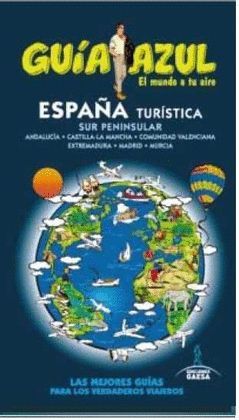 ESPAÑA TURÍSTICA SUR.GUIA AZUL.ED15.GAESA