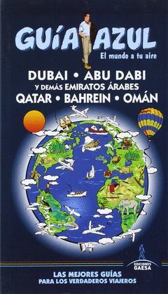 DUBAI, ABU DABI Y DEMAS EMIRATOS ARABES QATAR. BAHREIN Y OMÁN.ED15.GAESA