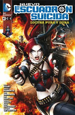 NUEVO ESCUADRON SUICIDA: LOCURA PURA Y DURA
