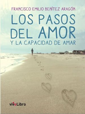 LOS PASOS DEL AMOR Y LA CAPACIDAD DE AMAR