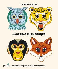 MASCARAS EN EL BOSQUE